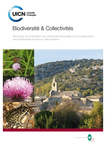 UICN – France (2010), Biodiversité & Collectivités : "Panorama de l’implication des collectivités territoriales pour la préservation de la biodiversité en France métropolitaine"